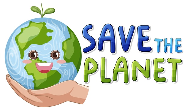 Vector save the planet text with a happy earth character