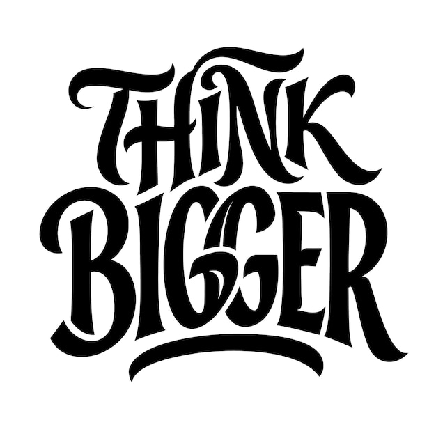 Kostenlose Vektor größer denken handlettering-typografie